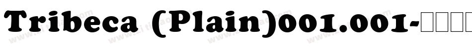 Tribeca (Plain)001.001字体转换
